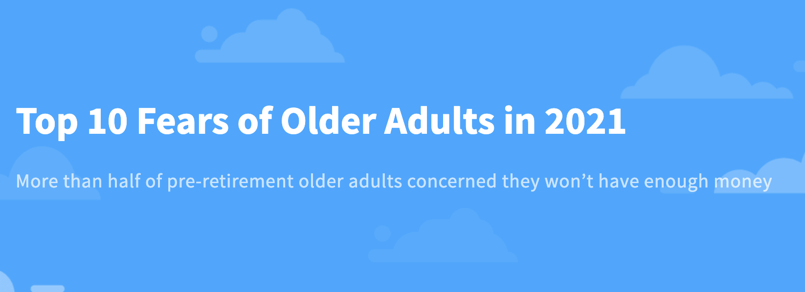 Top 10 Fears of Older Adults in 2024